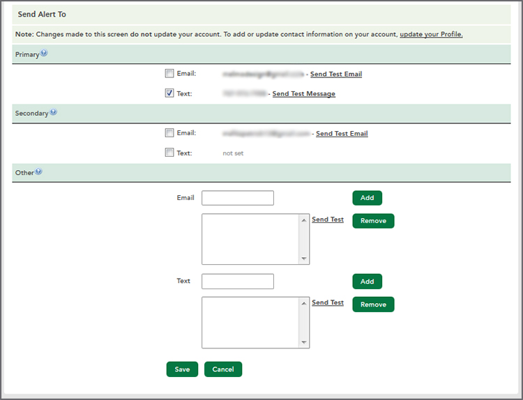 Send Alert To. Choose Email or Text. 